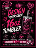 Design your own 16oz Tumbler