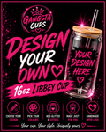 Design Your Own 16oz Libby Cup